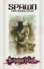 SPAWN THE DARK AGES THE COMPLETE COLLECTION TP [9781534377653]
